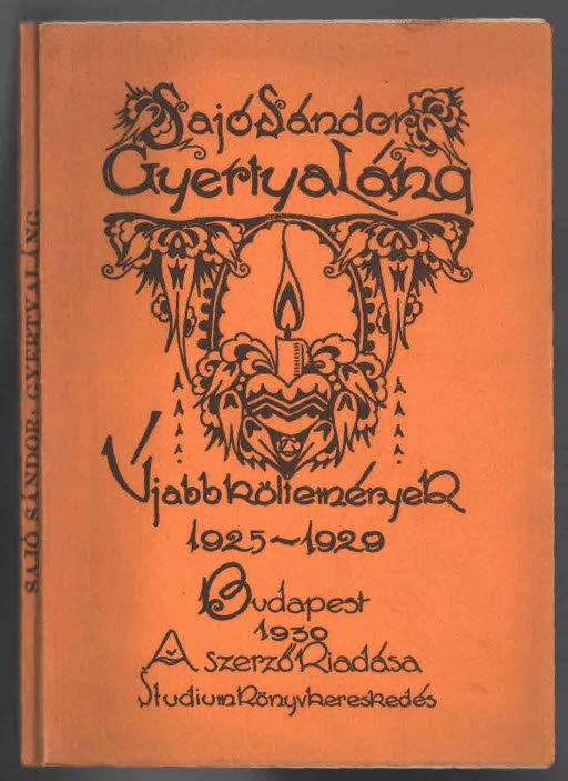 Sajó Sándor - Gyertyaláng - Újabb költemények 1925-1929 (verses kötet) Első  kiadású, dedikált példány! - antikvár könyv
